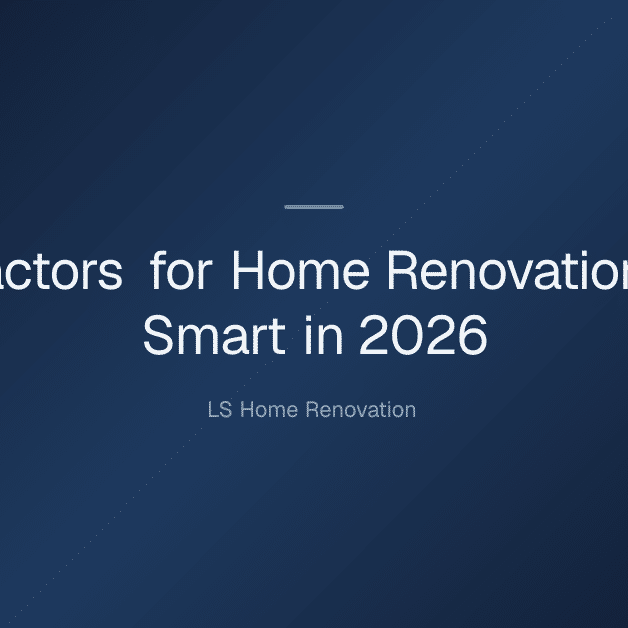 contractors for home renovation — Contractors for Home Renovation: Hire Smart in 2026