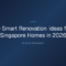 10 Smart Renovation Ideas for Singapore Homes — 10 Smart Renovation Ideas for Singapore Homes in 2026